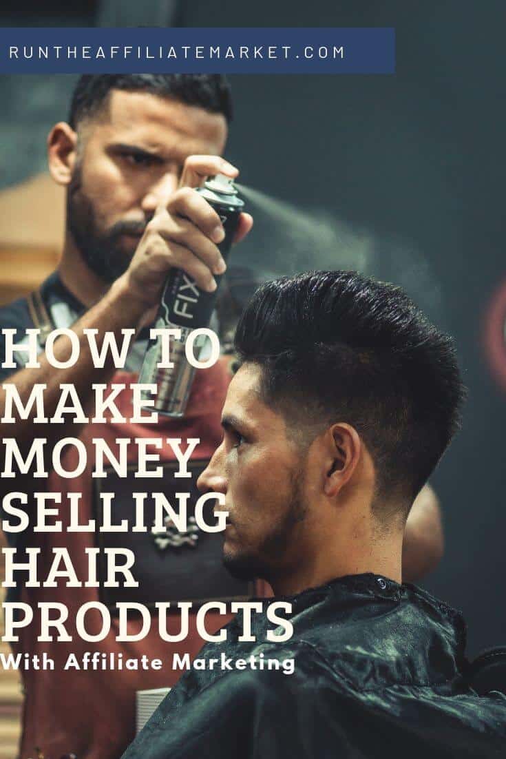 how to make money selling hair products with affiliate marketing pinterest image